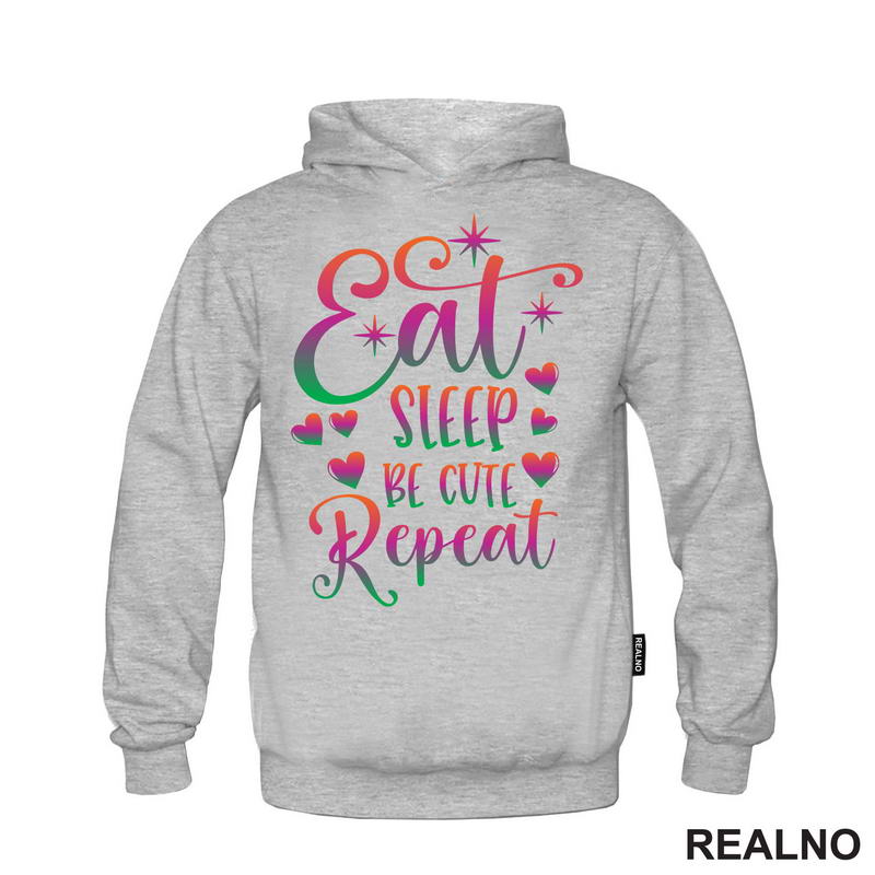 Eat, Sleep, Be Cute, Repeat - Color - Bebe - Majica