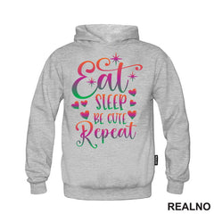 Eat, Sleep, Be Cute, Repeat - Color - Bebe - Majica