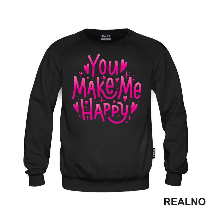 You Make Me Happy - Love - Ljubav - Majica