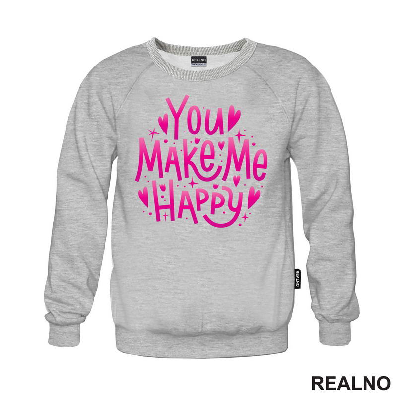 You Make Me Happy - Love - Ljubav - Majica