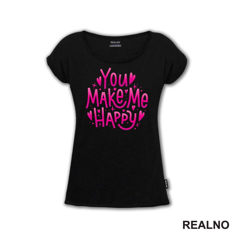 You Make Me Happy - Love - Ljubav - Majica