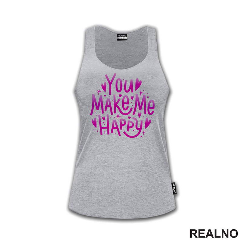 You Make Me Happy - Love - Ljubav - Majica
