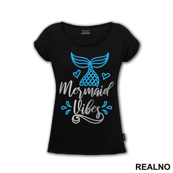 Mermaid Vibes - Sirene - Mermaid - Majica