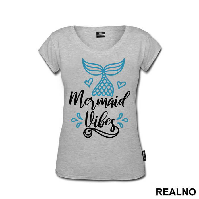 Mermaid Vibes - Sirene - Mermaid - Majica
