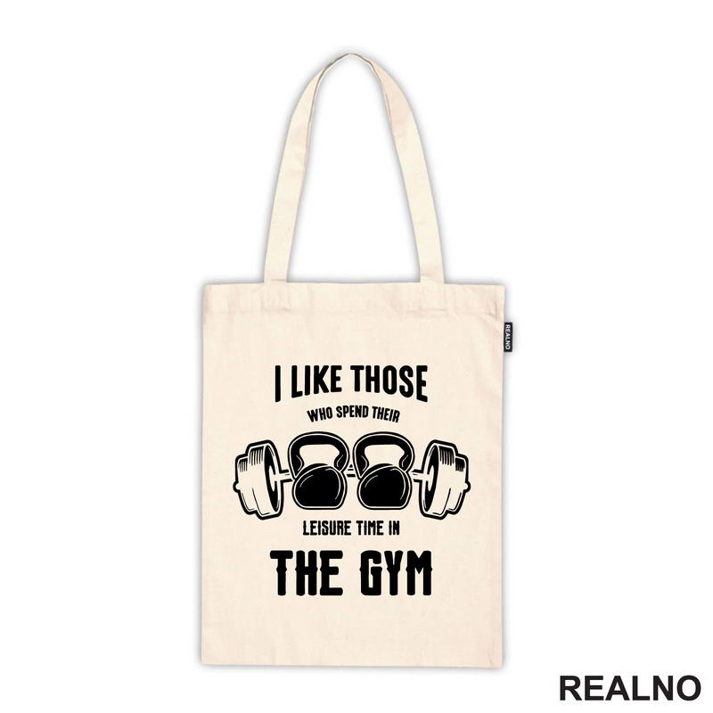 I Like Those Who Spend Their Leisure Time In The Gym - Trening - Majica