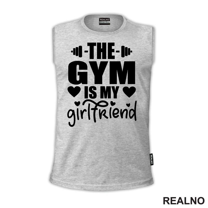 The Gym Is My Girlfriend - Trening - Majica