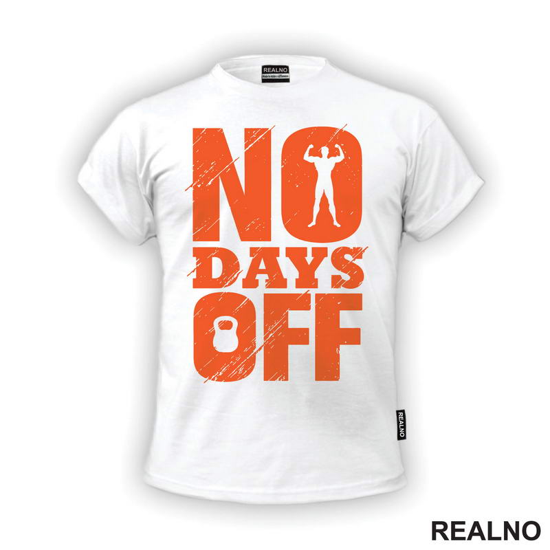 No Days Off - Orange - Motivation - Trening - Majica