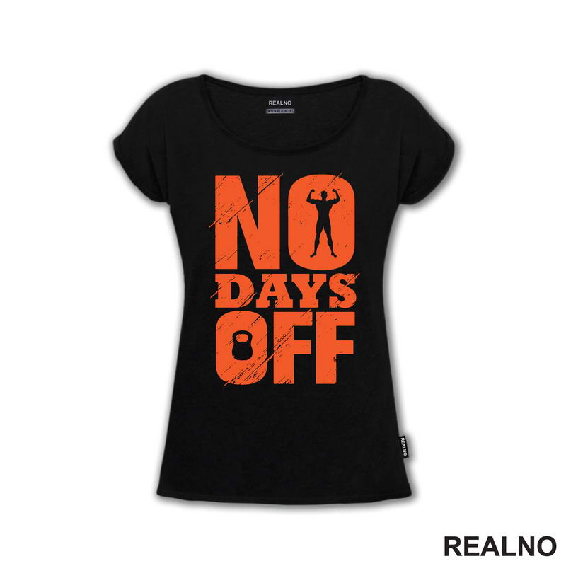 No Days Off - Orange - Motivation - Trening - Majica