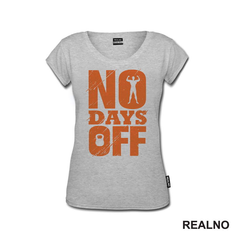 No Days Off - Orange - Motivation - Trening - Majica
