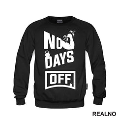 No Days Off - Gym - Motivation - Trening - Majica