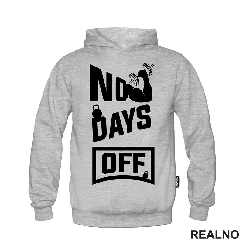 No Days Off - Gym - Motivation - Trening - Majica
