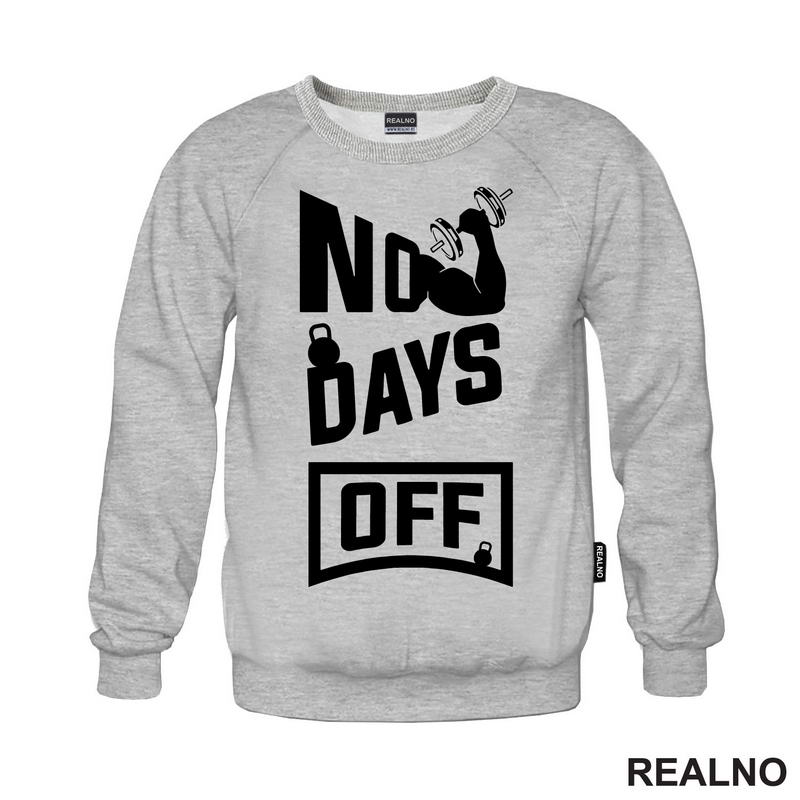 No Days Off - Gym - Motivation - Trening - Majica