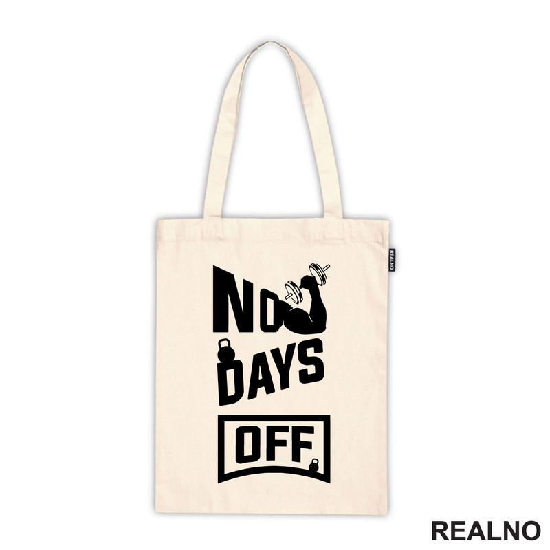 No Days Off - Gym - Motivation - Trening - Majica