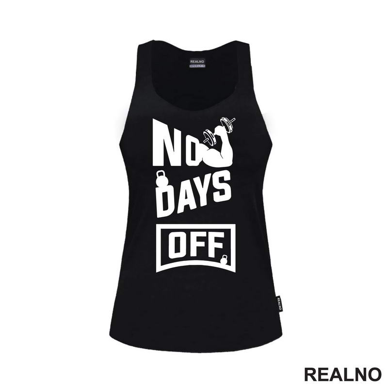 No Days Off - Gym - Motivation - Trening - Majica