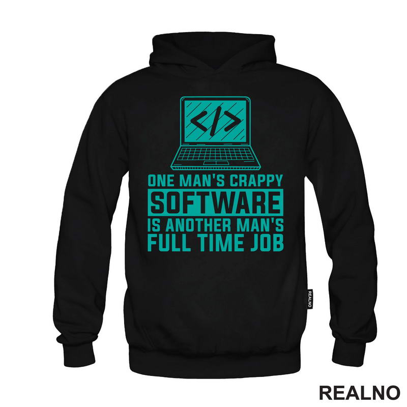 One Man's Crappy Software Is Another Man's Full Time Job - Geek - Majica