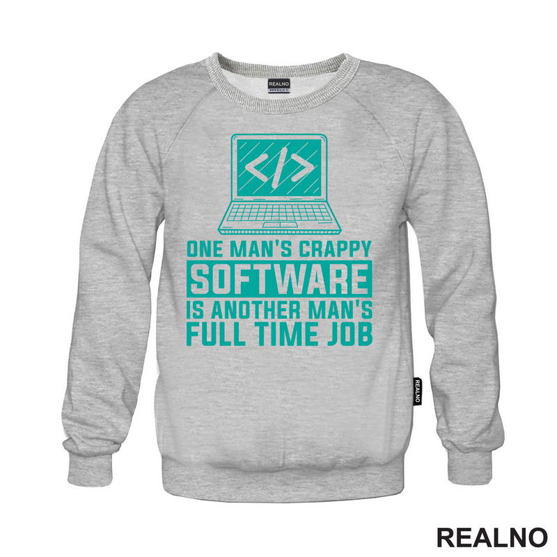 One Man's Crappy Software Is Another Man's Full Time Job - Geek - Majica