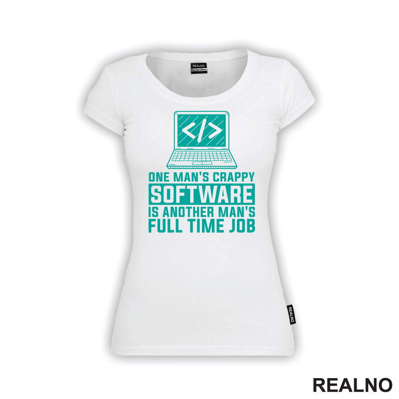 One Man's Crappy Software Is Another Man's Full Time Job - Geek - Majica
