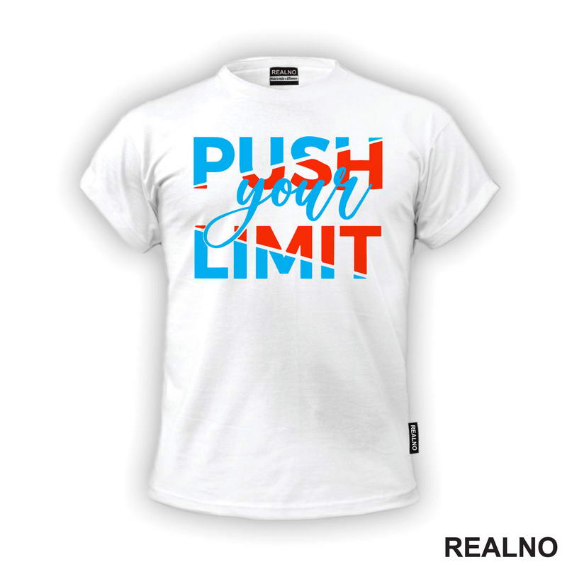 Push Your Limit - Motivation - Quotes - Majica