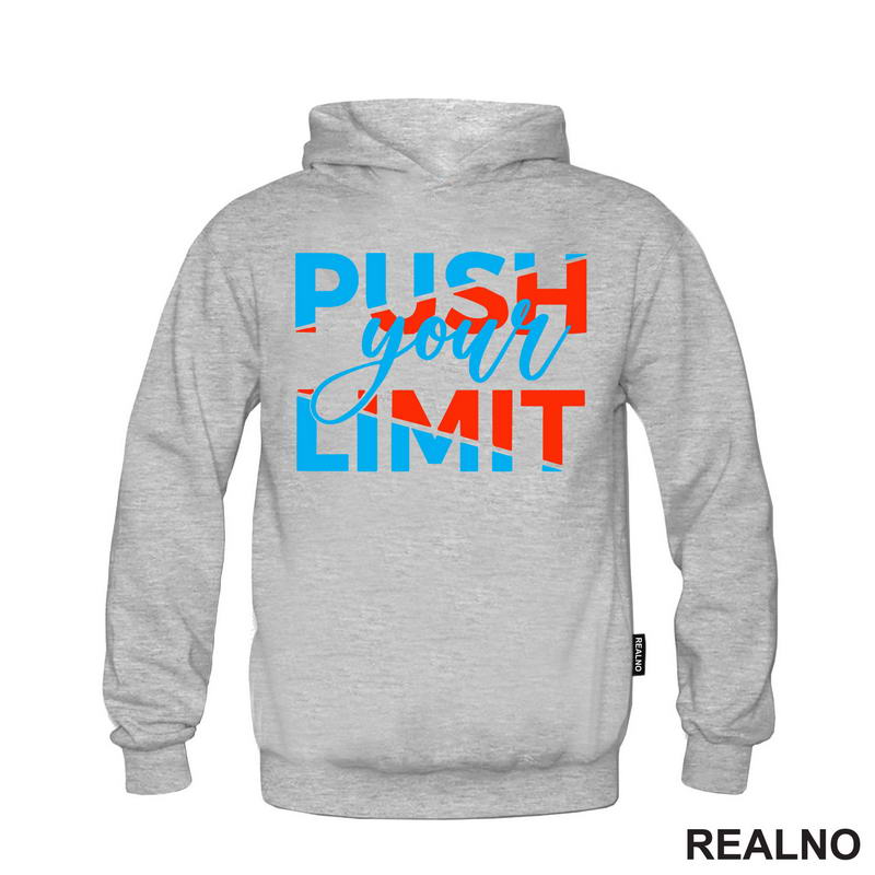 Push Your Limit - Motivation - Quotes - Majica