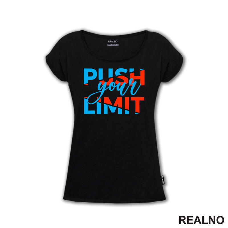 Push Your Limit - Motivation - Quotes - Majica