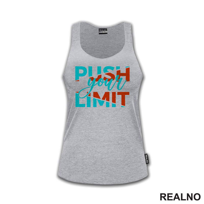 Push Your Limit - Motivation - Quotes - Majica