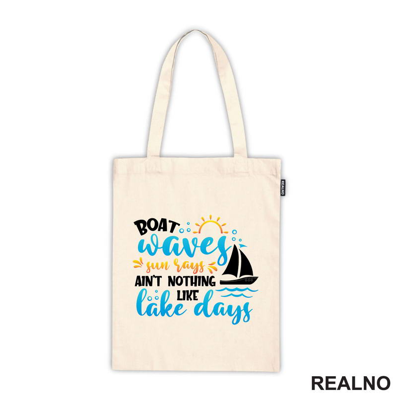 Boat Waves, Sun Says Ain't Nothing Like Lake Days - Kampovanje - Priroda - Nature - Majica