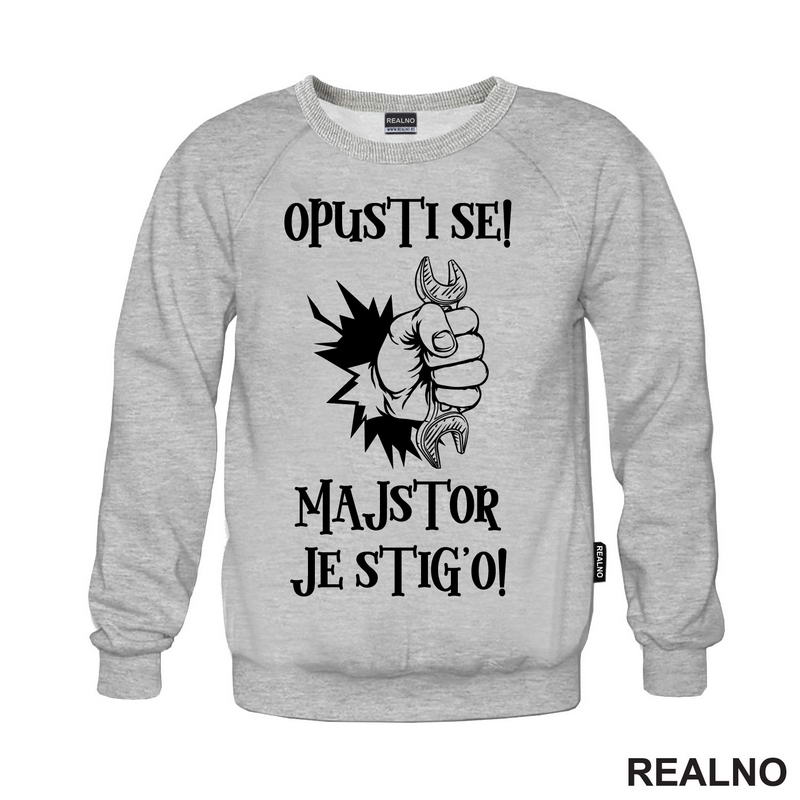 Opusti se majstor je stig'o! - Radionica - Majstor - Majica