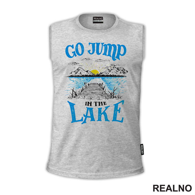 Go Jump In The Lake - Kampovanje - Priroda - Nature - Majica