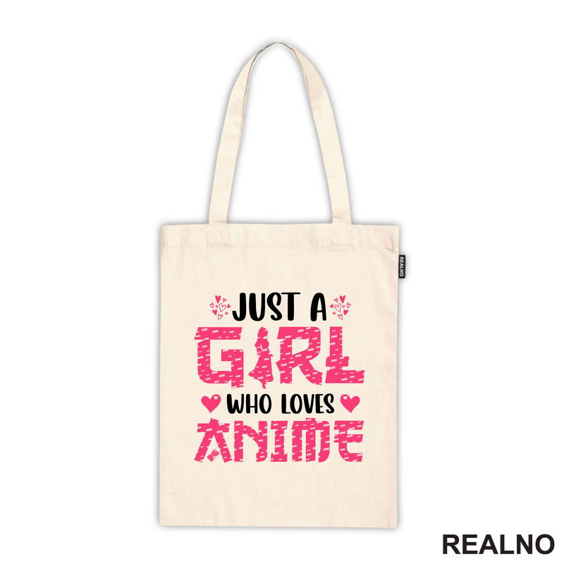 Just A Girl Who Loves Anime - Majica