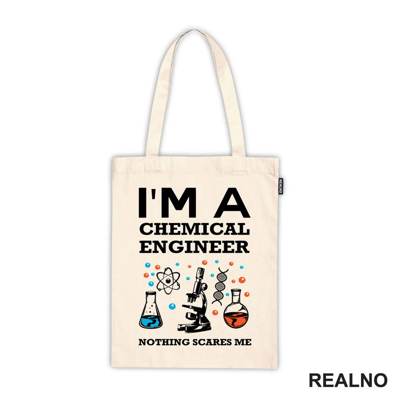 I'm A Chemical Engineer - Geek