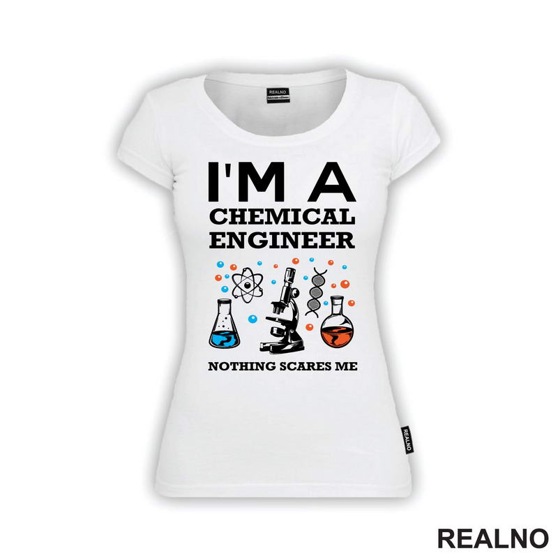 I'm A Chemical Engineer - Geek