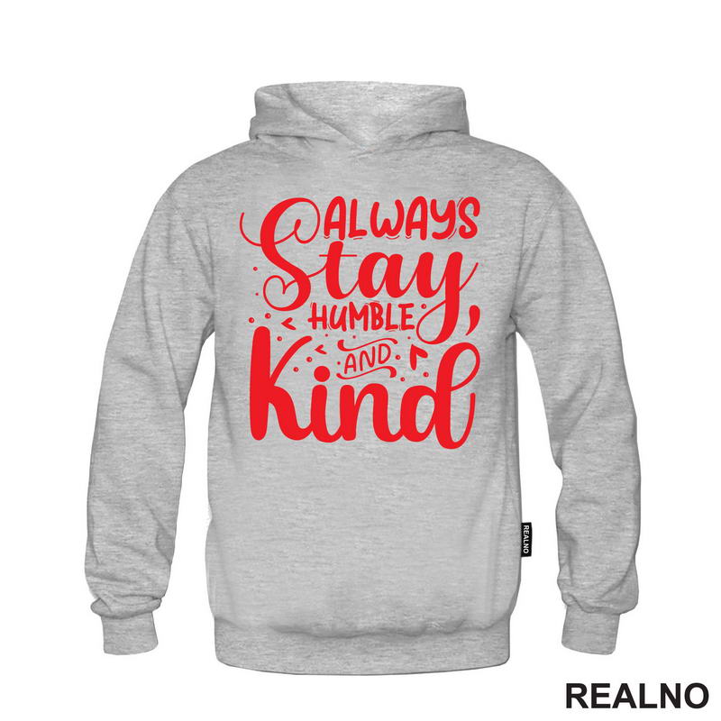 Always Stay Humble And Kind - Red - Quotes