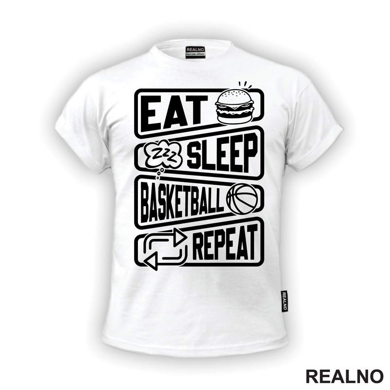 Eat, Sleep, Basketball, Repeat - Symbols - Košarka - NBA