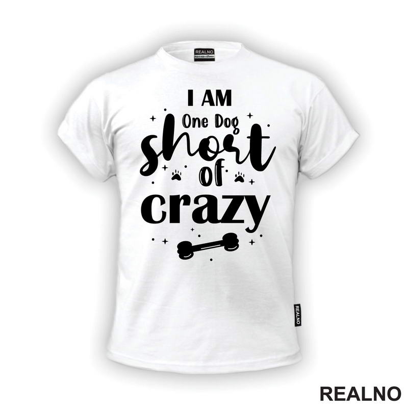 I Am One Dog Short Of Crazy - Pas - Psi