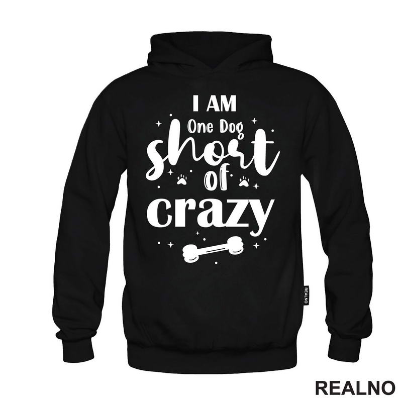 I Am One Dog Short Of Crazy - Pas - Psi