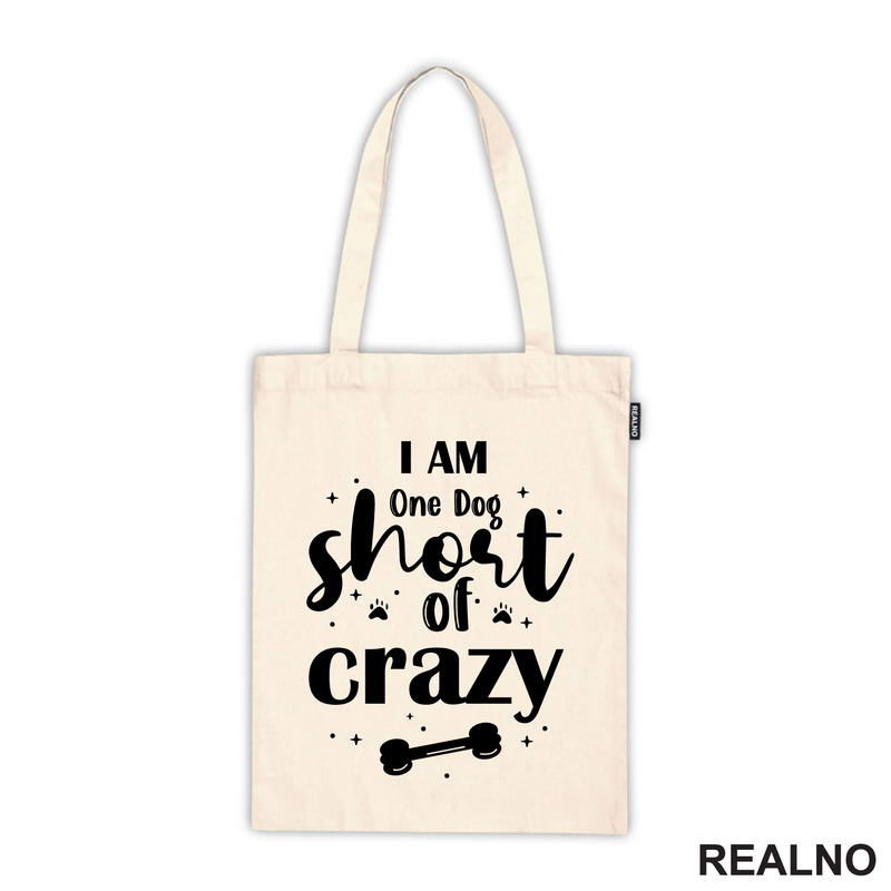 I Am One Dog Short Of Crazy - Pas - Psi