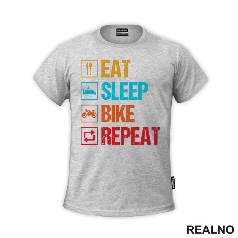 Eat, Sleep, Bike, Repeat - Colors - Symbols - Biciklovi - Bike