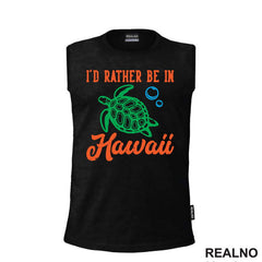 I'd Rather Be In Hawaii - Planinarenje - Kampovanje - Priroda - Nature