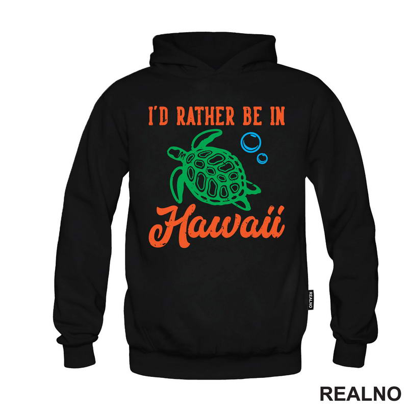 I'd Rather Be In Hawaii - Planinarenje - Kampovanje - Priroda - Nature