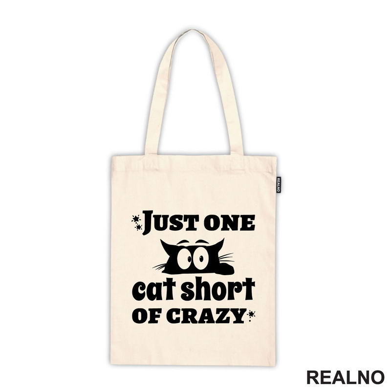 Just One Cat Short Of Crazy - Mačke - Cat