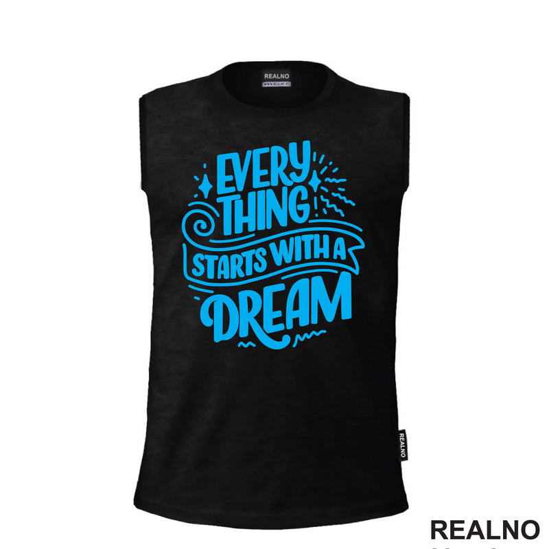 Everything Starts With A Dream - Blue - Motivation - Quotes