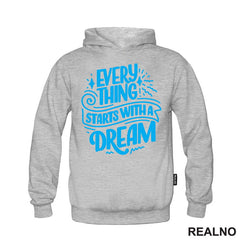 Everything Starts With A Dream - Blue - Motivation - Quotes