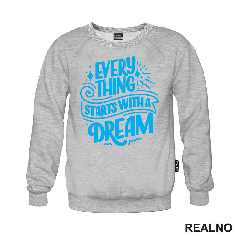 Everything Starts With A Dream - Blue - Motivation - Quotes