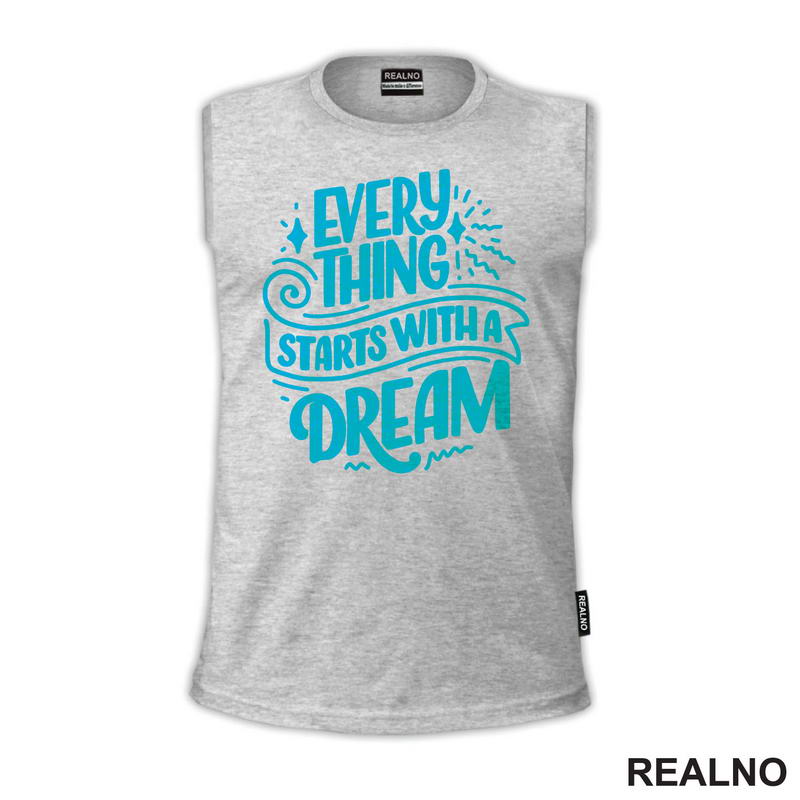 Everything Starts With A Dream - Blue - Motivation - Quotes