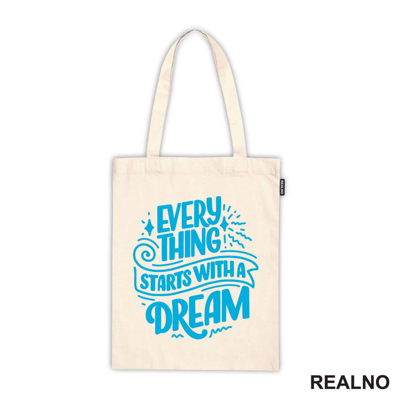 Everything Starts With A Dream - Blue - Motivation - Quotes