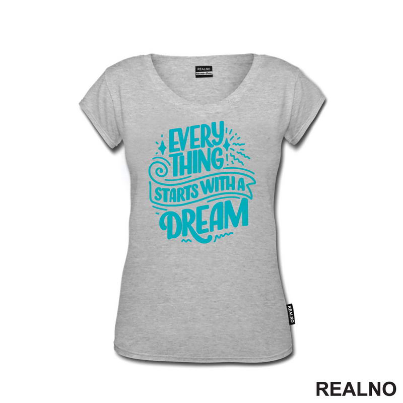 Everything Starts With A Dream - Blue - Motivation - Quotes