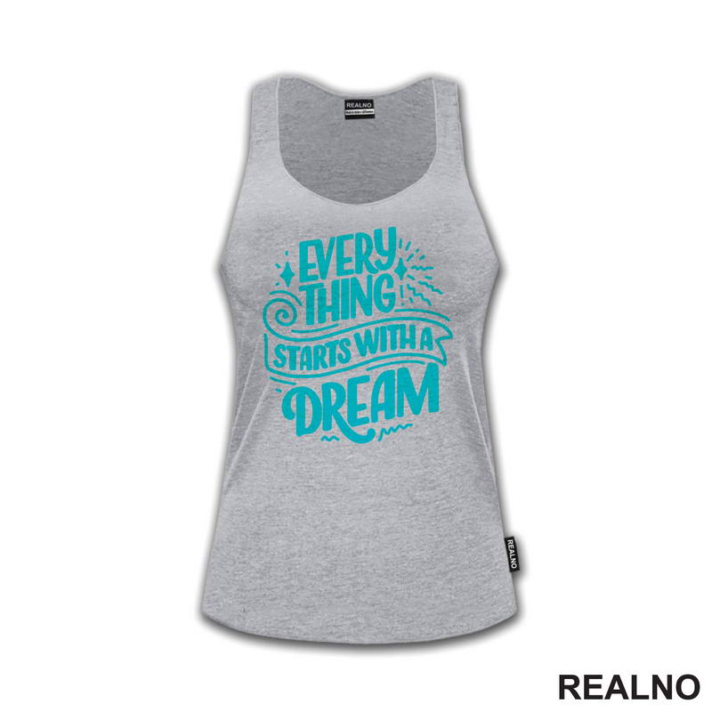 Everything Starts With A Dream - Blue - Motivation - Quotes