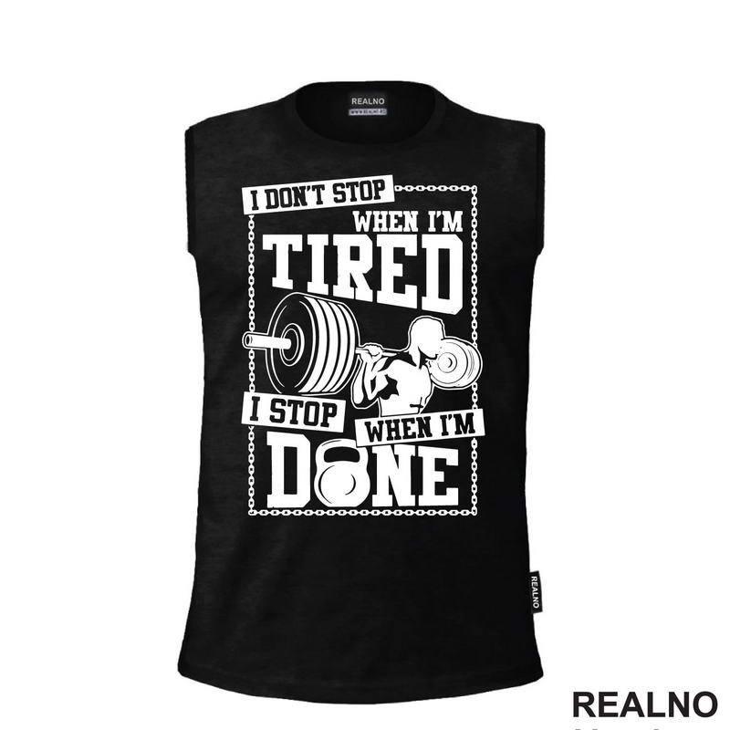 I Don't Stop When I'm Tired, I Stop When I'm Done - Trening