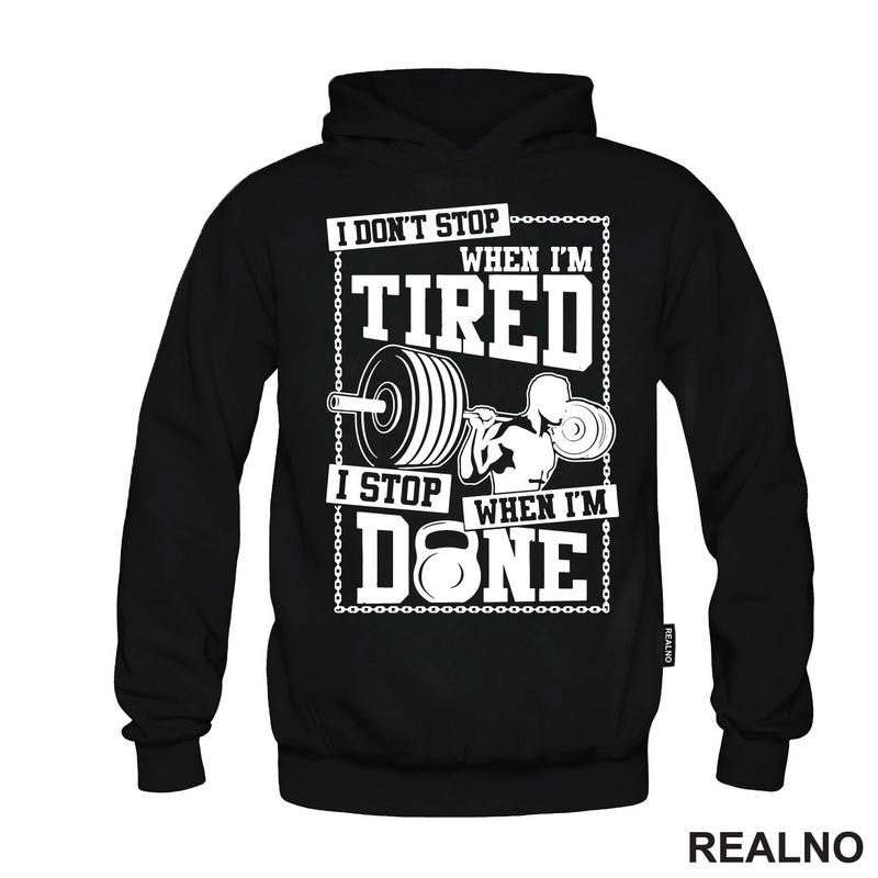 I Don't Stop When I'm Tired, I Stop When I'm Done - Trening