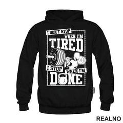 I Don't Stop When I'm Tired, I Stop When I'm Done - Trening